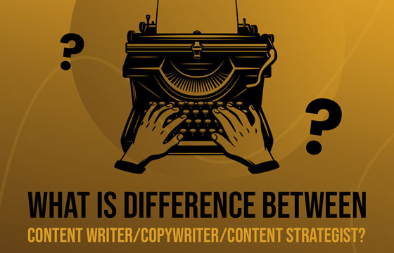 Difference between a Content Writer, Copywriter, and Content Strategist